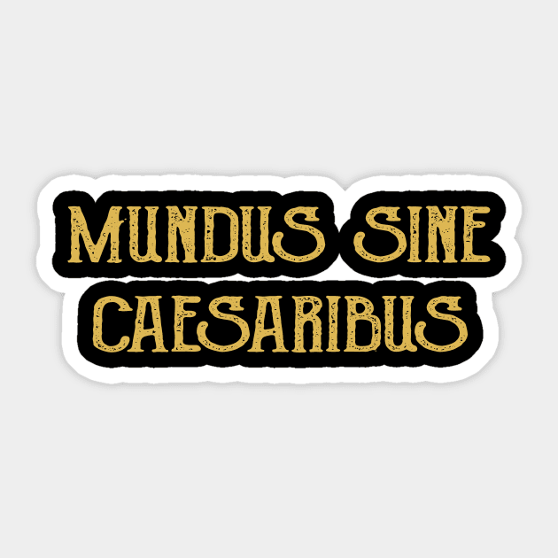 mundus-sine-caesaribus Sticker by ArtistTee ⭐⭐⭐⭐⭐